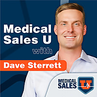 Medical Sales U with Dave Sterrett