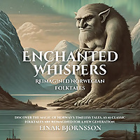 Enchanted Whispers: Reimagined Norwegian Folktales