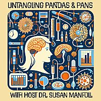 Untangling PANDAS & PANS: Conversations about Infection-Associated, Immune-Mediated Neuropsychiatric