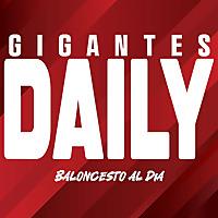 Gigantes Daily, baloncesto al día