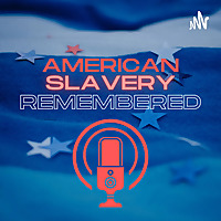 American Slavery Remembered