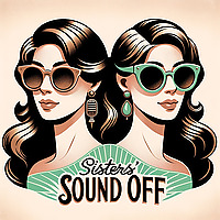 Sisters' Sound Off