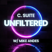 C. Suite Unfiltered with Mike Andes