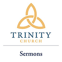 Trinity Church Bozeman Sermons