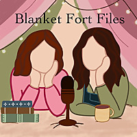 Blanket Fort Files: A Cozy Podcast