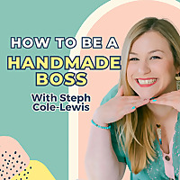 How To Be A Handmade Boss
