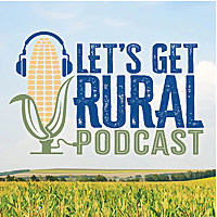 Let's Get Rural Podcast