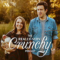 The Really Very Crunchy Podcast