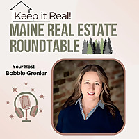 The Maine Real Estate Roundtable Podcast