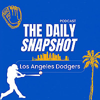 The Daily Snapshot - Los Angeles Dodgers