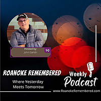 Roanoke Remembered Episode