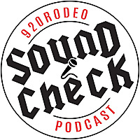 Sound Check Podcast 920 Rodeo