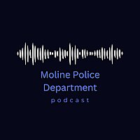 Moline Police Department PoDcast
