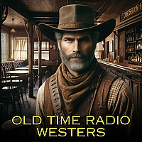 Old Time Radio Westerns