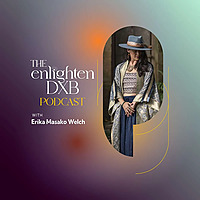 The Enlighten DXB Podcast