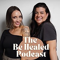 The Be Healed Podcast