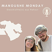 Manoushe Monday - Geschichte(n) aus Nahost