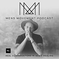 Men's Movement Podcast