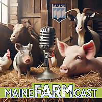 Maine Farmcast