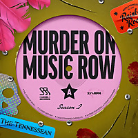 Murder on Music Row from The Tennessean