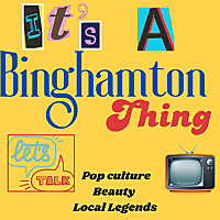 It's a Binghamton Thing