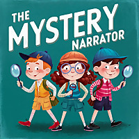 The Mystery Narrator: Guessing Game Stories for Kid Detectives