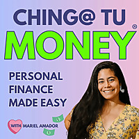 Money Mindset and Personal Finance for First Gen Latinas: Ching@ Tu Money