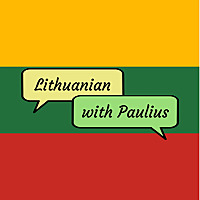 Lithuanian with Paulius