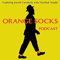 Orange Socks Podcast  Exploring Jewish Art and Creativity with Yitzchok Moully