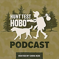 Hunt Test Hobo Podcast
