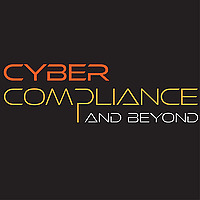 Cyber Compliance & Beyond