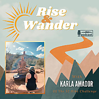 Rise & Wander by Karla Amador of the 52 Hike Challenge