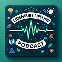 Licensure Lifeline: NCE & NCMHCE Prep Podcast