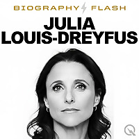 Julia Louis-Dreyfus - Audio Biography