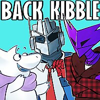 Back Kibble - Transformers Podcast