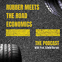 Rubber Meets The Road Economics: Exploring the forces shaping our economy