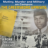 Mutiny, Murder and Military on Campus: The Greensboro Uprising