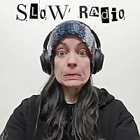 Slow Radio