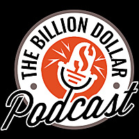 Billion Dollar Podcast with Joe White and Cain Daniel