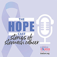 HopeCast: Stories of Stomach Cancer