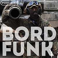 BordFunk - Der (militärische) Podcast