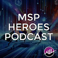 MSP Heroes Podcast