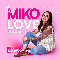 The Miko Love Podcast