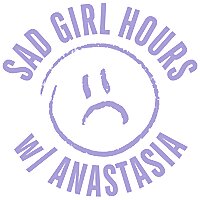 Sad Girl Hours With Anastasia