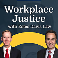 Workplace Justice with Estes Davis Law