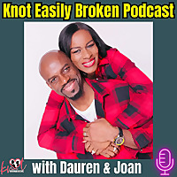 Knot Easily Broken Podcast