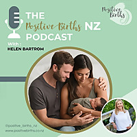 The Positive Births NZ podcast