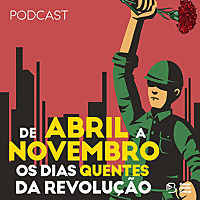 De abril a novembro, os dias quentes da Revolução