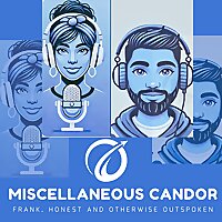 Miscellaneous Candor - Frank, Honest, and Otherwise Outspoken