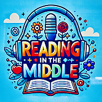 Reading in The Middle